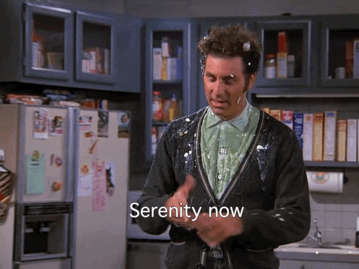 kramer seinfeld serenity now to simplify your business