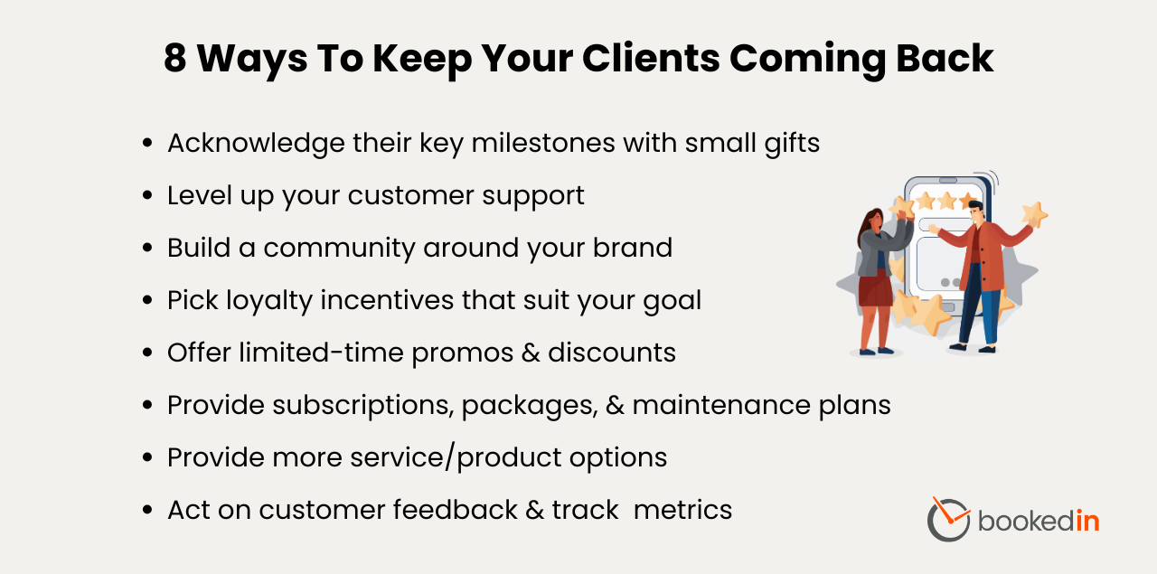 how to keep clients coming back, customer retention strategies & tactics